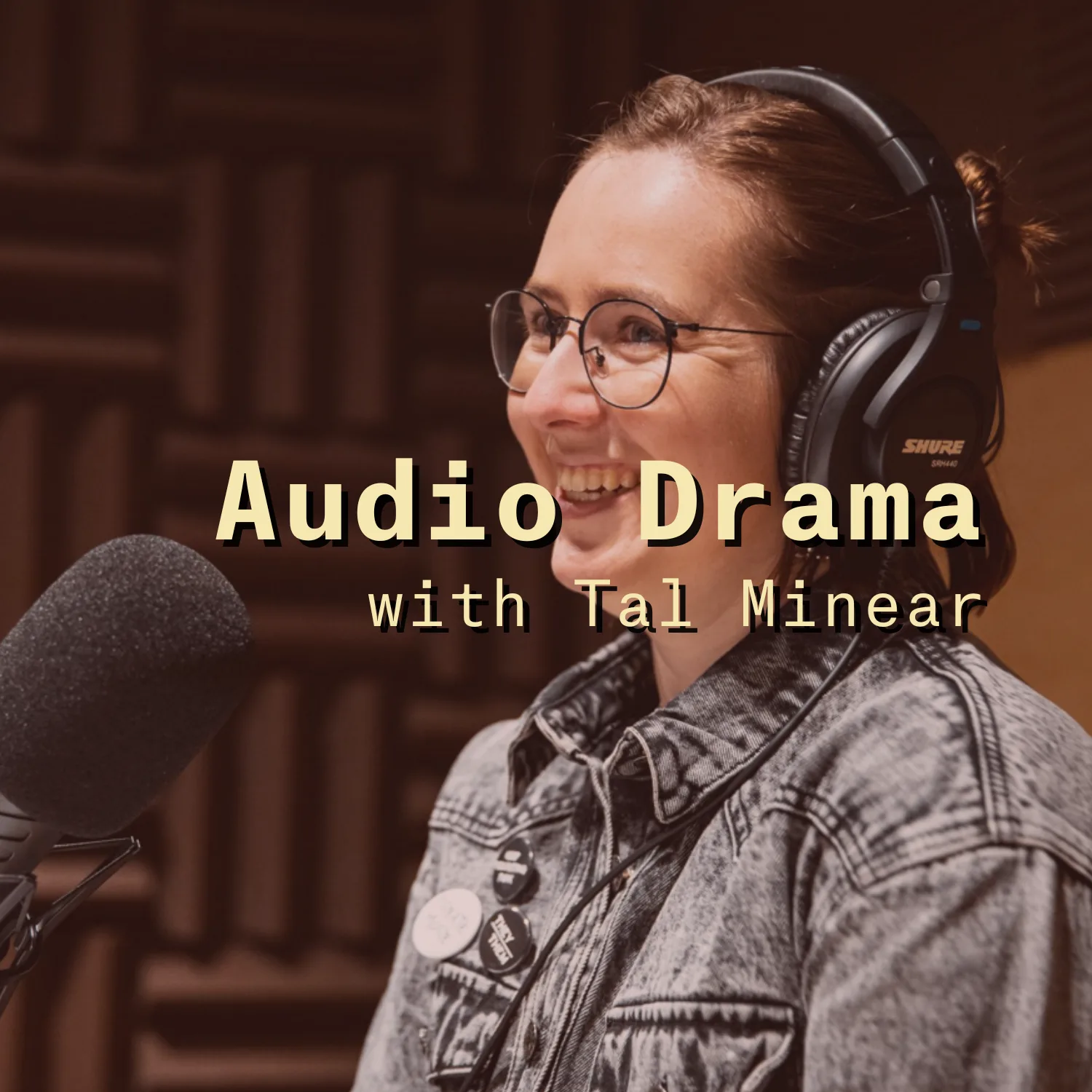 Audio Drama Workshop with Tal Minear
